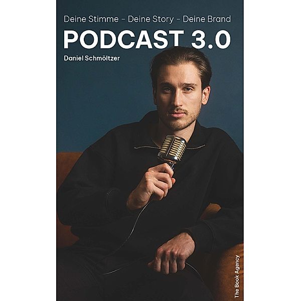 Podcast 3.0 / Buchschmiede von Dataform Media GmbH, Daniel Schmöltzer