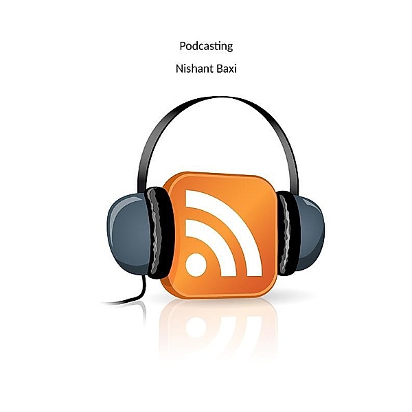 Podcasting, Nishant Baxi
