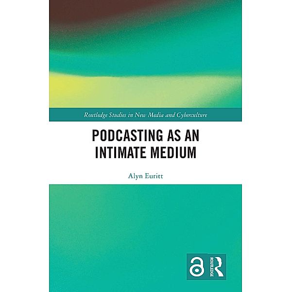 Podcasting as an Intimate Medium, Alyn Euritt