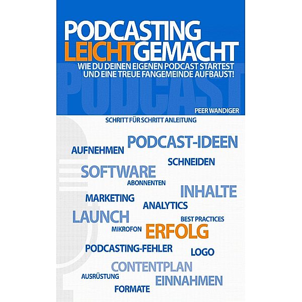 Podcasting leicht gemacht, Peer Wandiger