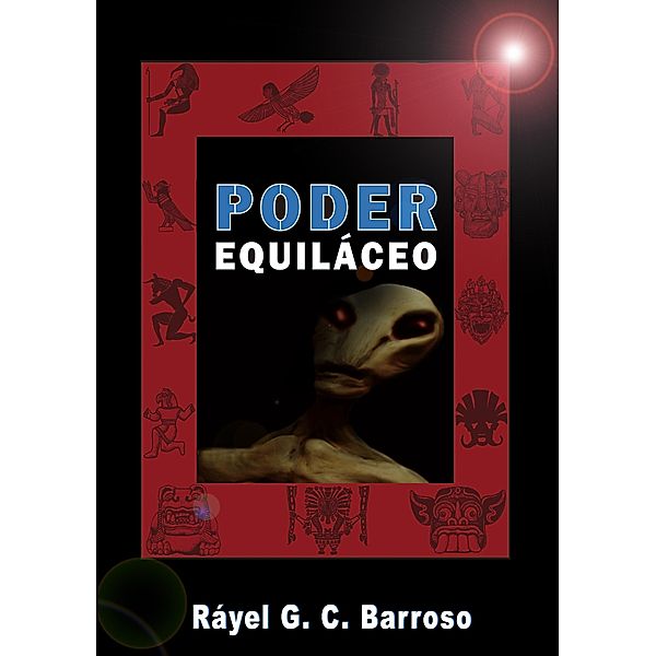 Poder Equiláceo, Rayel G. C. Barroso