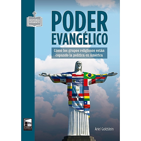 Poder evangélico / Historia Urgente Bd.81, Ariel Goldstein