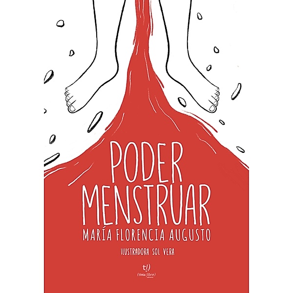 Poder menstruar, María Florencia Agusto