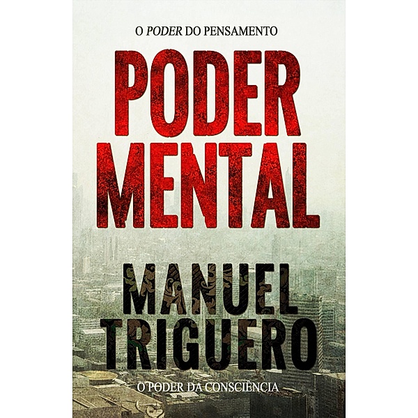 Poder mental, Manuel Triguero