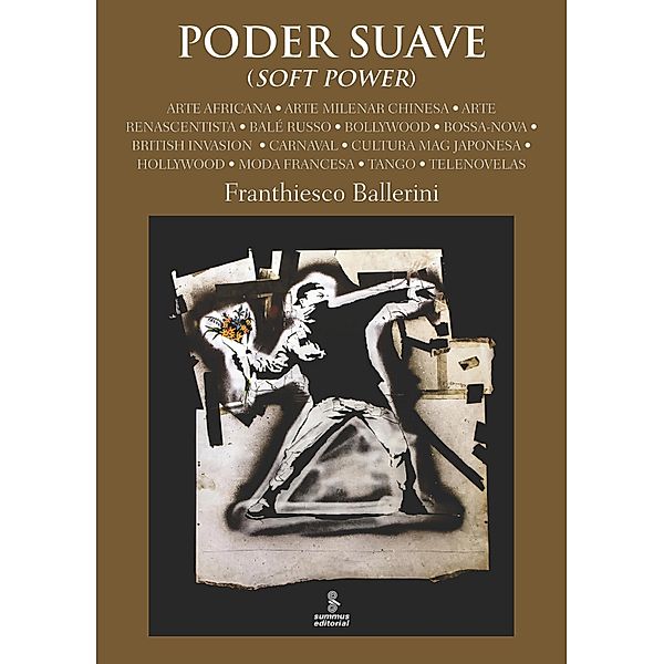 Poder suave (Soft Power), Franthiesco Ballerini