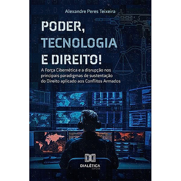 Poder, Tecnologia e Direito!, Alexandre Peres Teixeira