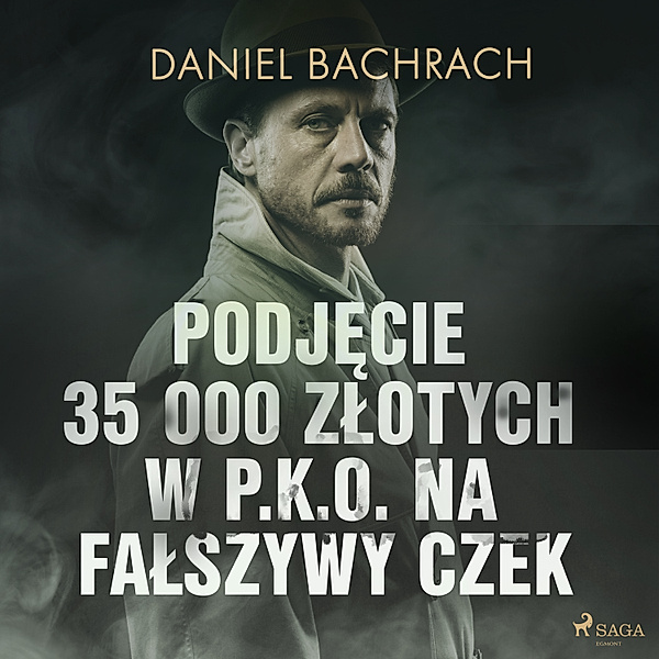 Podjęcie 35 000 złotych w P.K.O. na fałszywy czek, Daniel Bachrach