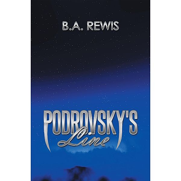 Podrovsky's Line, B. A. Rewis