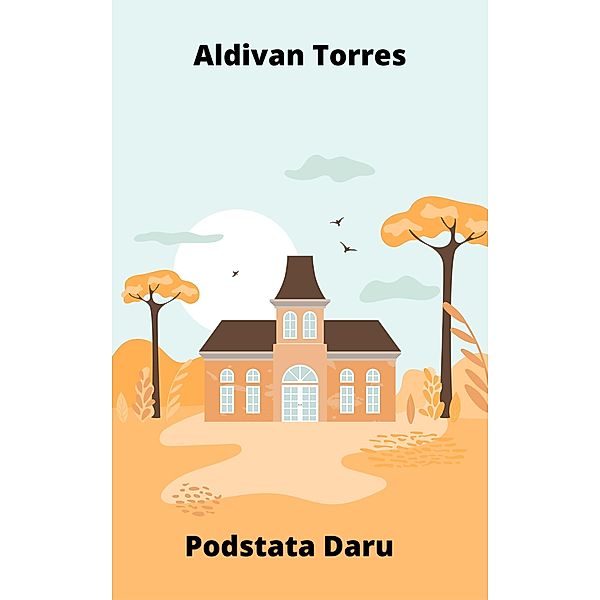 Podstata Daru, Aldivan Torres