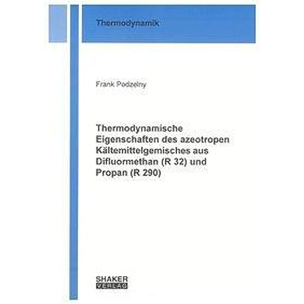 Podzelny, F: Thermodynamische Eigenschaften des azeotropen K, Frank Podzelny