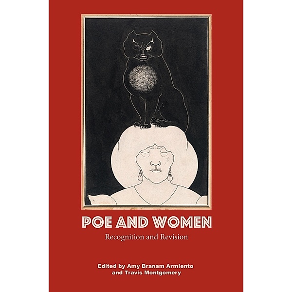 Poe and Women / Perspectives on Edgar Allan Poe