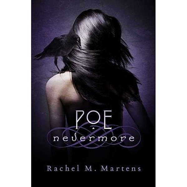 Poe: Nevermore, Rachel M. Martens