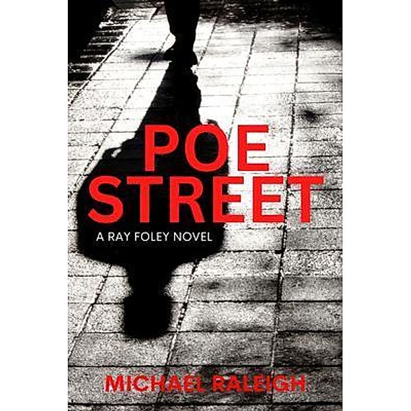 Poe Street, Michael Raleigh