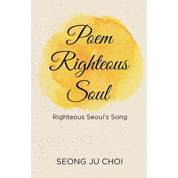 Poem Righteous Soul, Seong Ju Choi