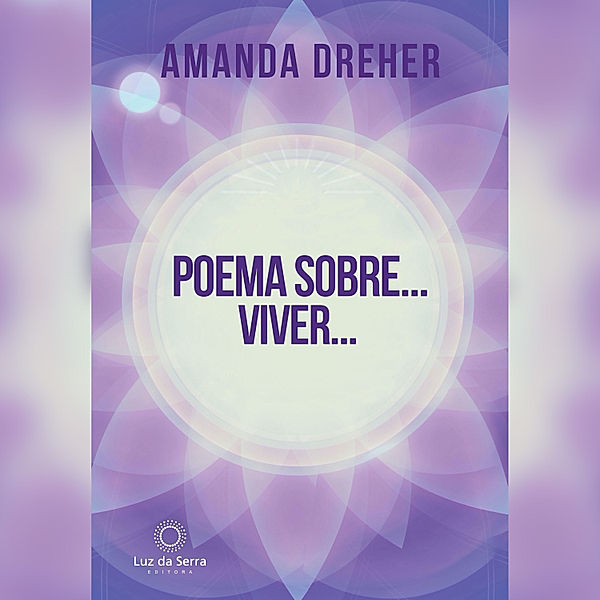 Poema Sobre... Viver..., Amanda Dreher