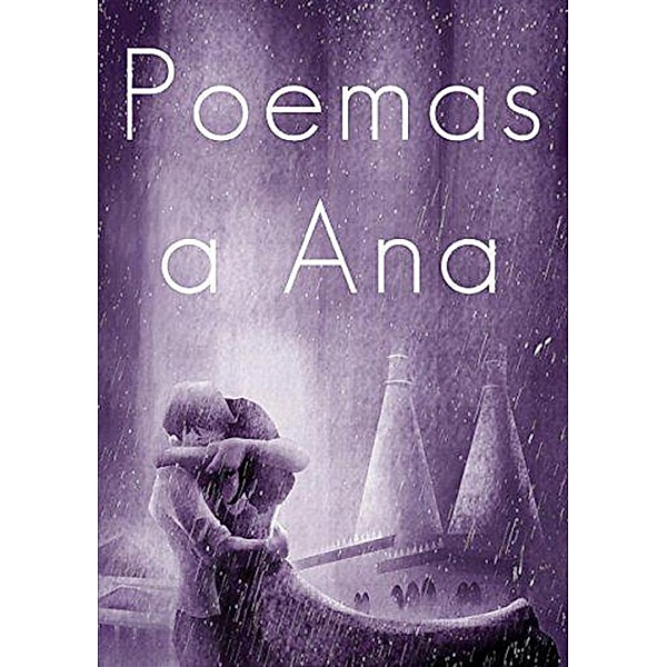 Poemas a Ana, Miguel Carvalho Abrantes