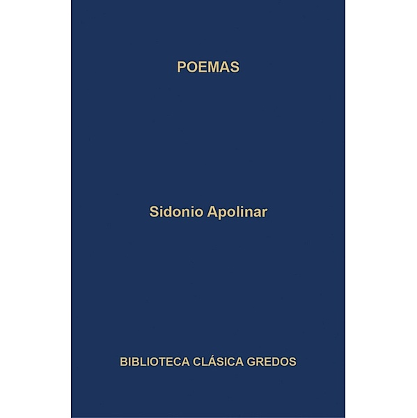 Poemas / Biblioteca Clásica Gredos Bd.337, Sidonio Apolinar