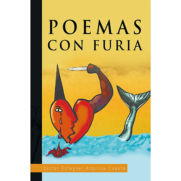 Poemas Con Furia, Victor Esteyner Asprilla Cuesta