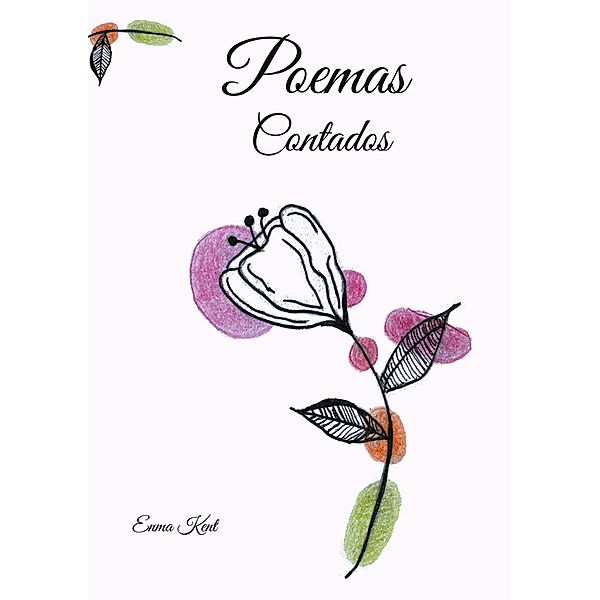 Poemas Contados, Enma Kent