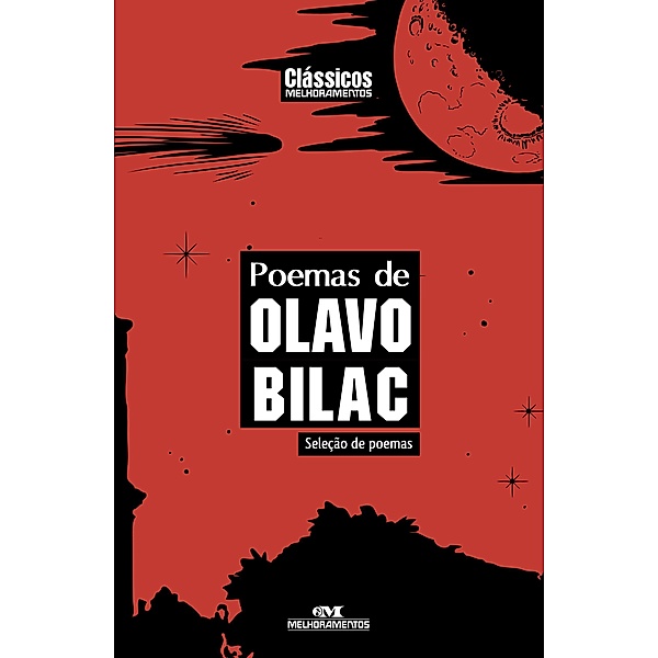 Poemas de Olavo Bilac / Clássicos Melhoramentos, Olavo Bilac