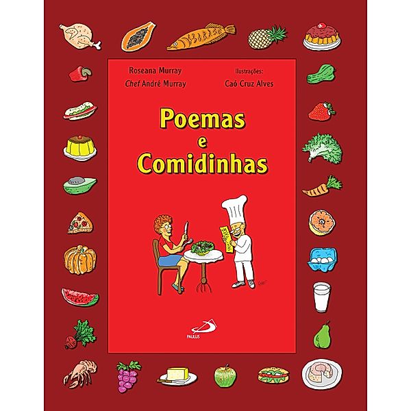 Poemas e comidinhas / Infantil, André Murray, Roseana Murray