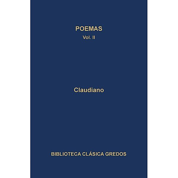 Poemas II / Biblioteca Clásica Gredos Bd.181, Claudiano