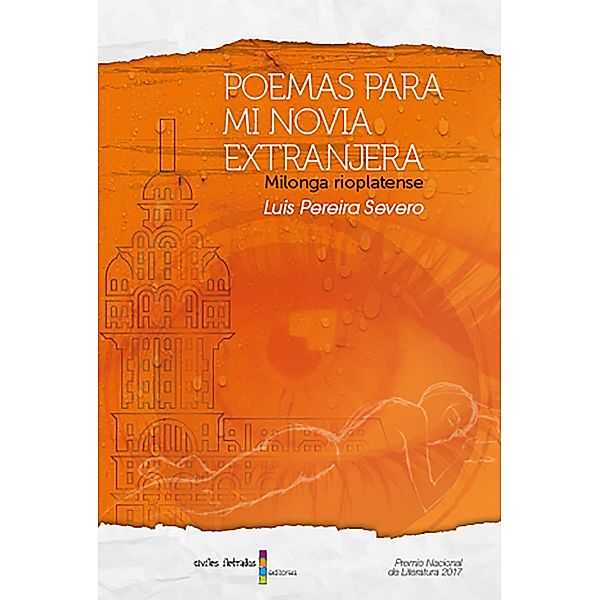 Poemas para mi novia extranjera, Luis Pereira Severo