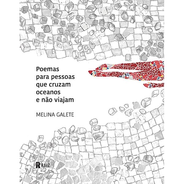Poemas para pessoas que cruzam oceanos e não viajam, Melina Galete