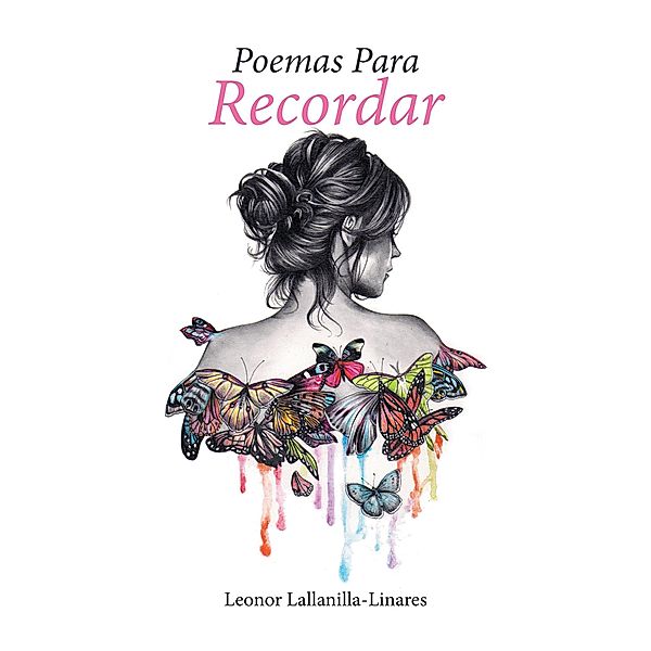 Poemas Para Recordar, Leonor Lallanilla-Linares