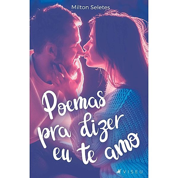 Poemas pra dizer eu te amo, Milton Seletes