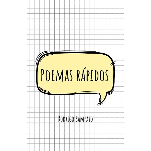 Poemas rápidos, Rodrigo Sampaio