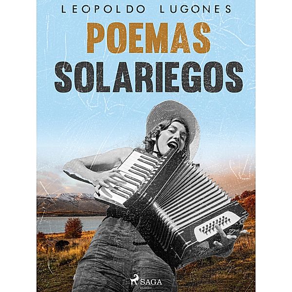 Poemas solariegos, Leopoldo Lugones