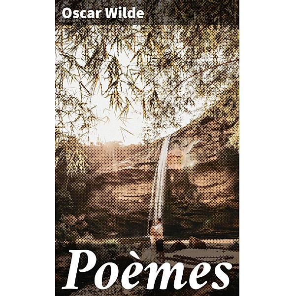 Poèmes, Oscar Wilde