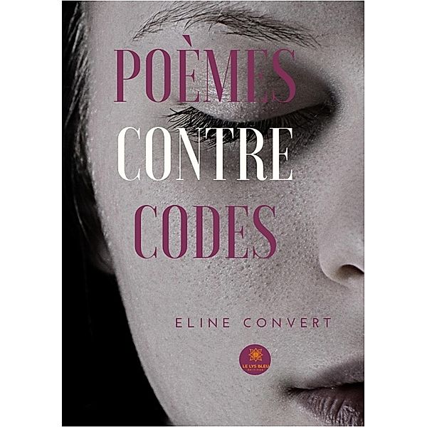 Poèmes contre codes, Eline Convert