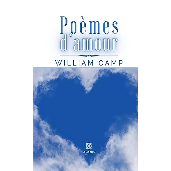 Poèmes d'amour, William Camp