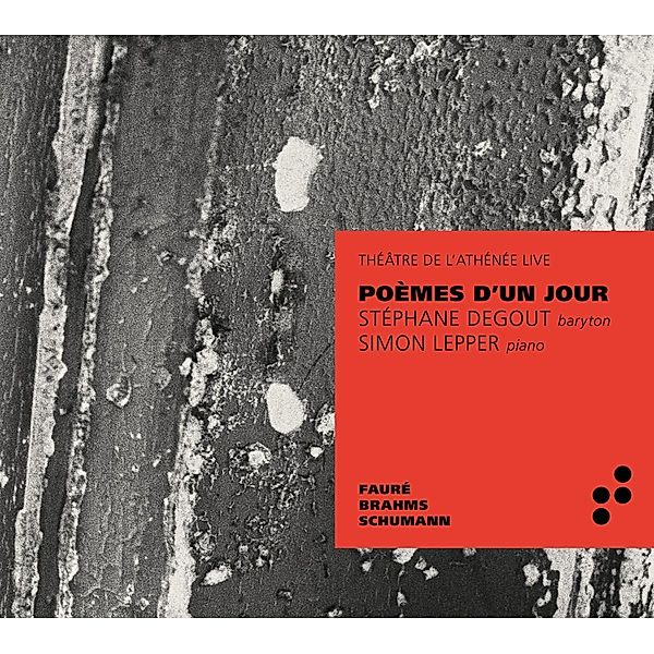 Poèmes D'Un Jour, Stéphane Degout, Simon Lepper