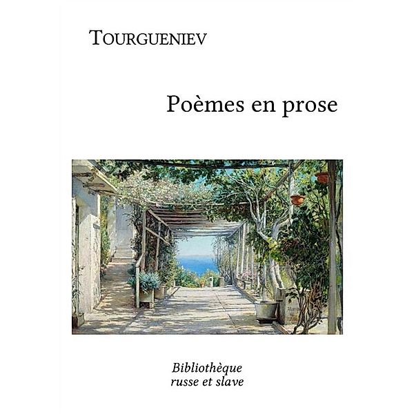 Poèmes en prose, Ivan Tourgueniev