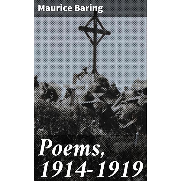 Poems, 1914-1919, Maurice Baring