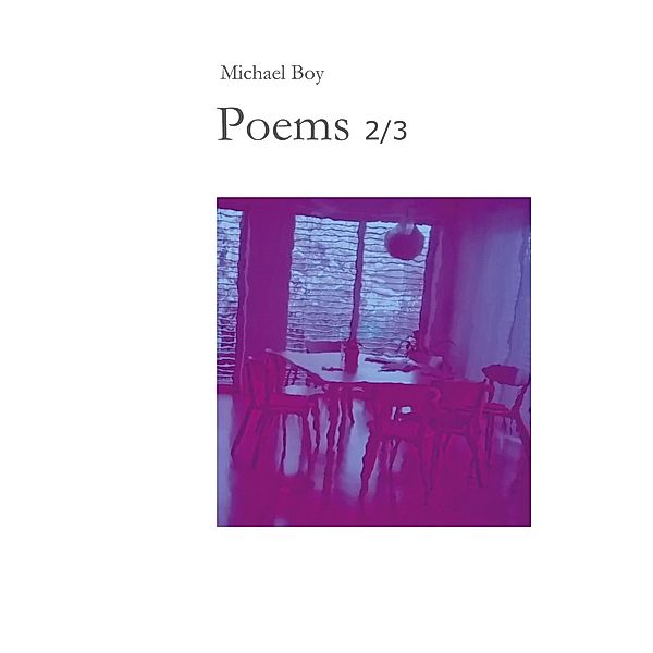 Poems 2/3 / Poems, Michael Boy