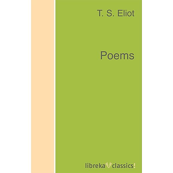 Poems, T. S. Eliot