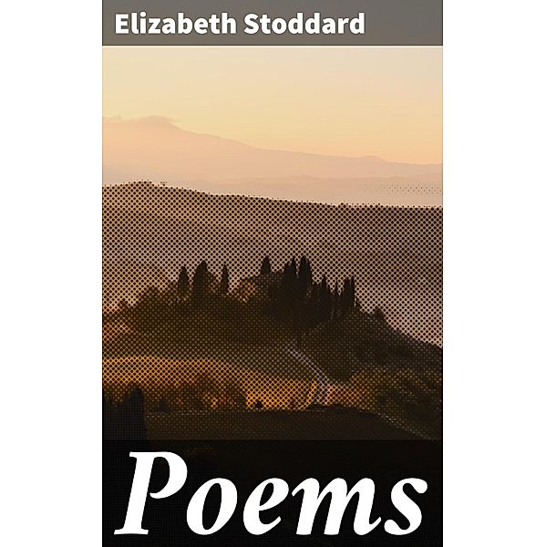 Poems, Elizabeth Stoddard