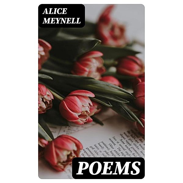 Poems, Alice Meynell