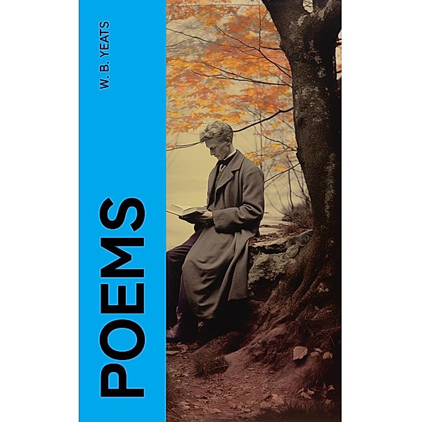 Poems, W. B. Yeats