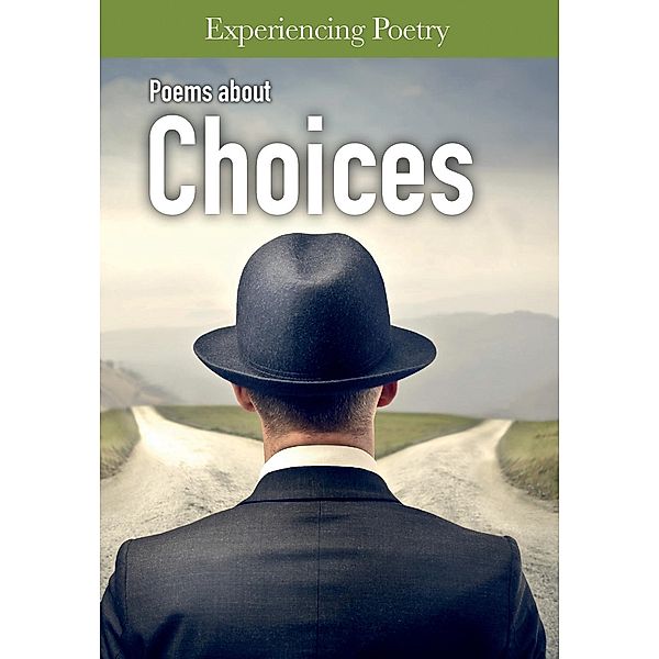 Poems About Choices / Raintree Publishers, Jessica Cohn