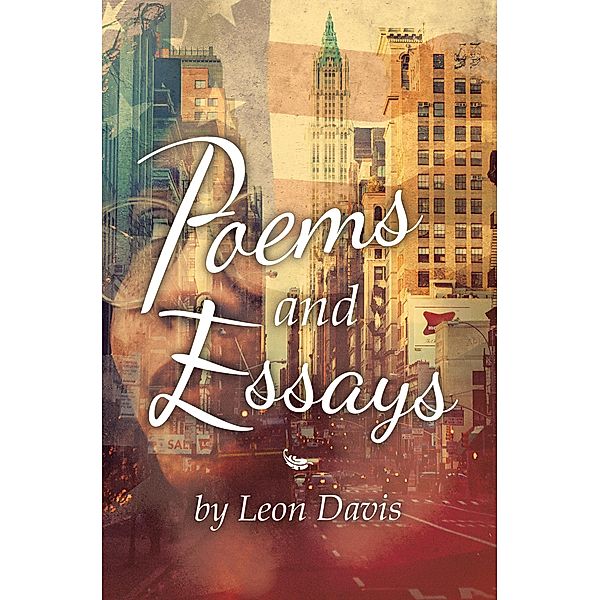 Poems and Essays by Leon Davis, Leon Davis