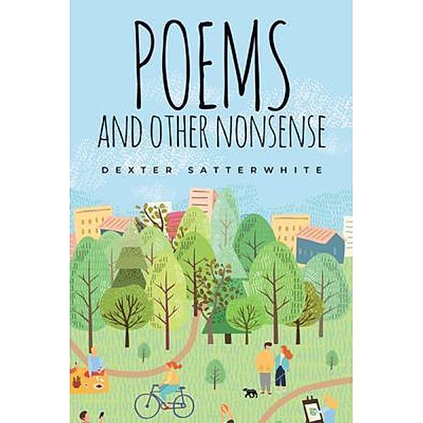 Poems and Other Nonsense / Author Reputation Press, LLC, Dexter Satterwhite