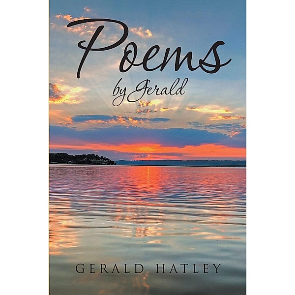Poems by Gerald, Gerald Hatley
