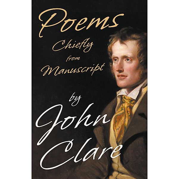 Poems Chiefly from Manuscript, John Clare