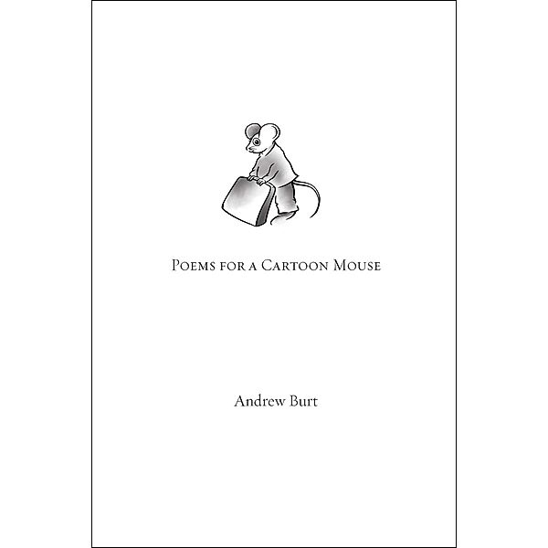 Poems for a Cartoon Mouse / The Jewish Poetry Project, Andrew Burt