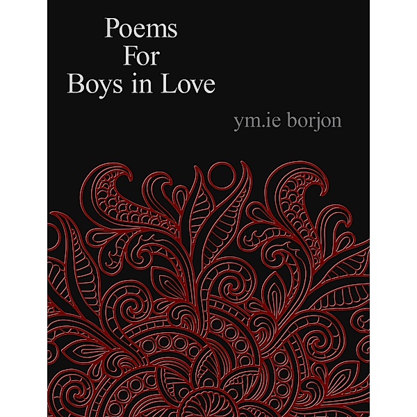Poems for Boys in Love, Ym. Ie Borjon
